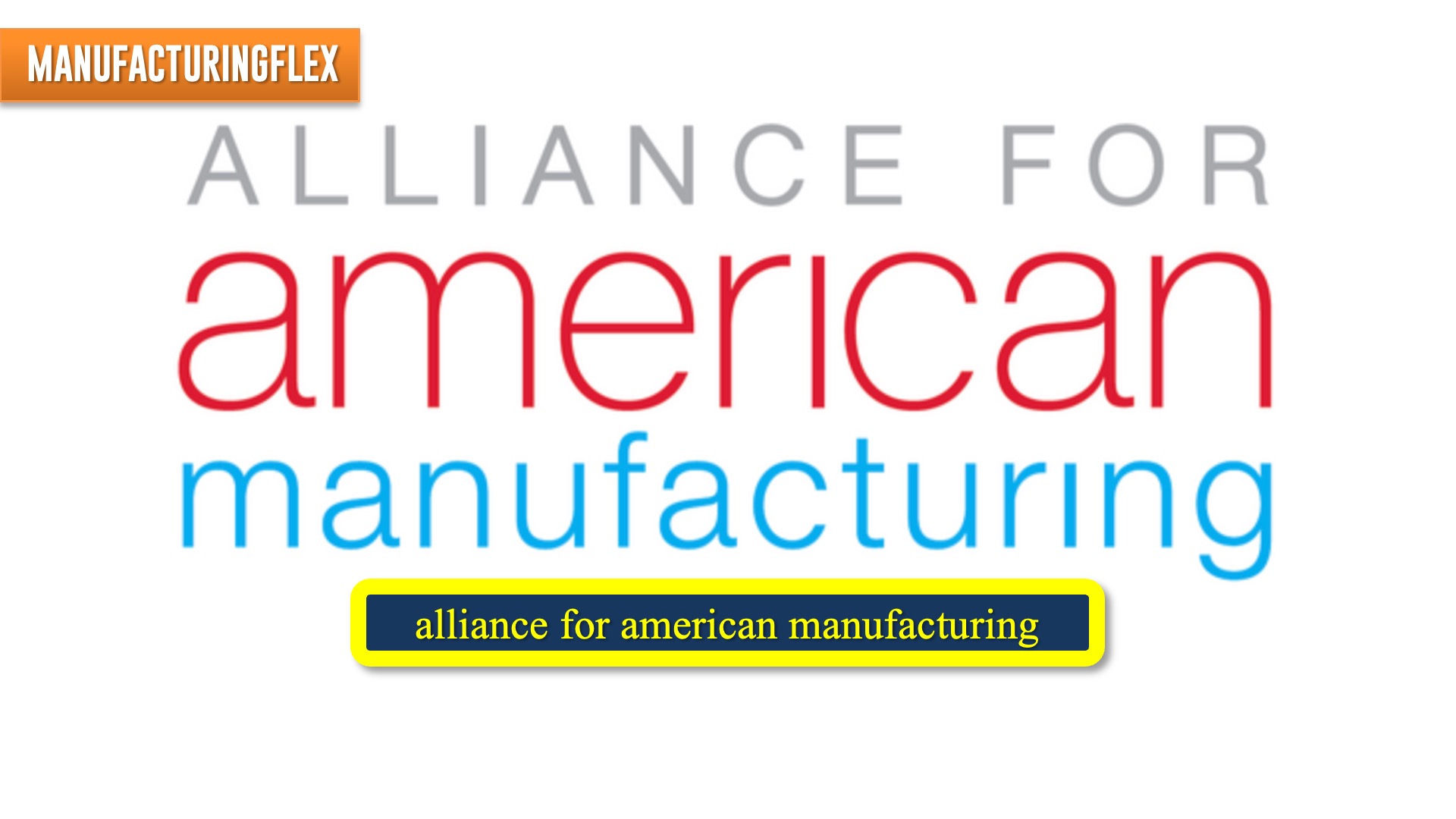 alliance for american manufacturing