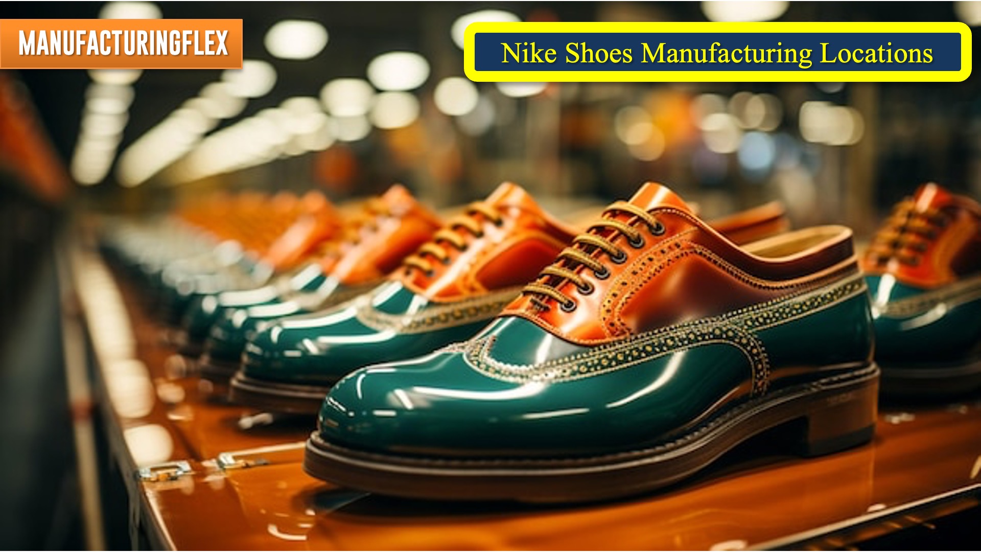 Nike Shoes Manufacturing Locations